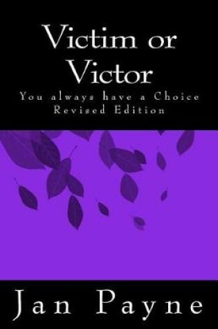 Cover of Victim or Victor - Revised Edition