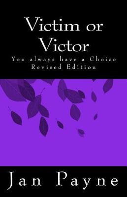 Book cover for Victim or Victor - Revised Edition