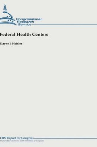 Cover of Federal Health Centers