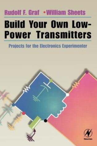 Cover of Build Your Own Low-Power Transmitters