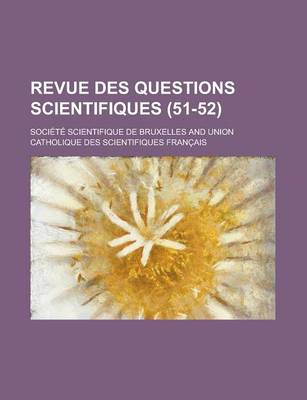 Book cover for Revue Des Questions Scientifiques (51-52)