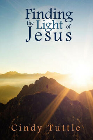 Cover of Finding the Light of Jesus