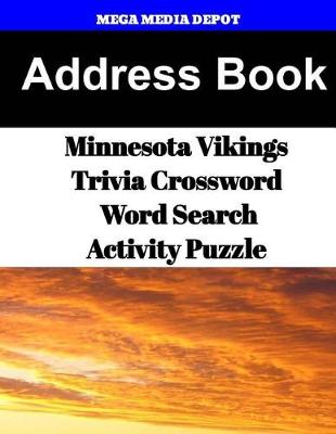 Book cover for Address Book Minnesota Vikings Trivia Crossword & WordSearch Activity Puzzle