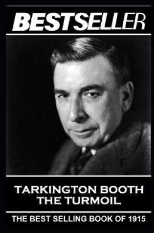 Cover of Booth Tarkington - The Turmoil