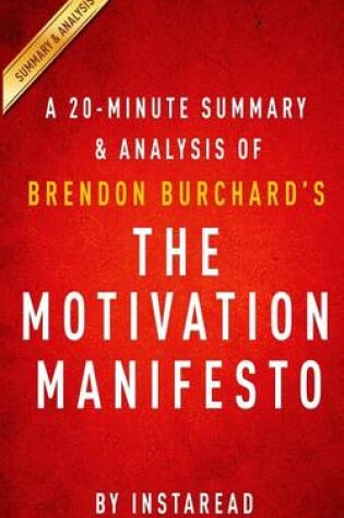 Cover of A 20-Minute Summary & Analysis of Brendon Burchard's the Motivation Manifesto