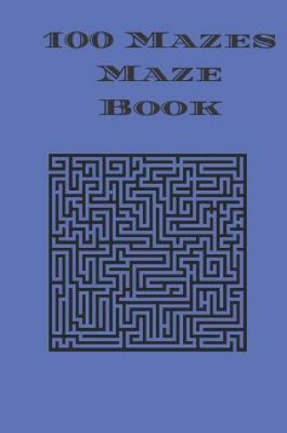 Cover of 100 Mazes Maze Book