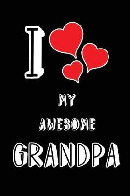 Cover of I Love My Awesome Grandpa