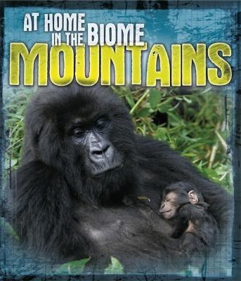 Cover of At Home in the Biome: Mountains