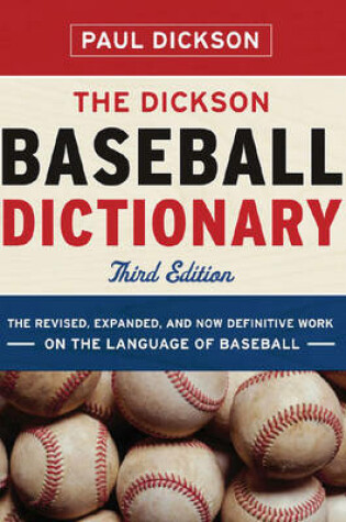 Cover of The Dickson Baseball Dictionary (Third Edition)
