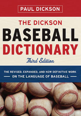 Book cover for The Dickson Baseball Dictionary (Third Edition)
