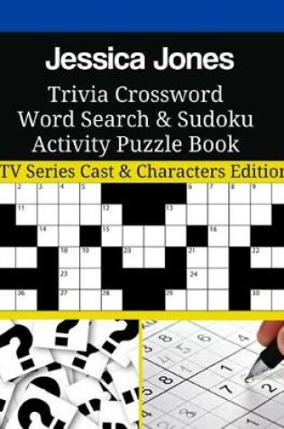 Cover of Jessica Jones Trivia Crossword Word Search & Sudoku Activity Puzzle Book