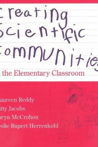 Cover of Creating Scientific Communities in the Elementary Classroom