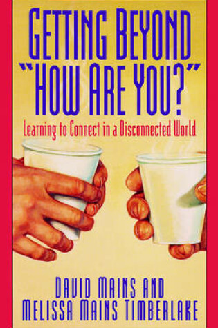 Cover of Getting Beyond "How Are You?"