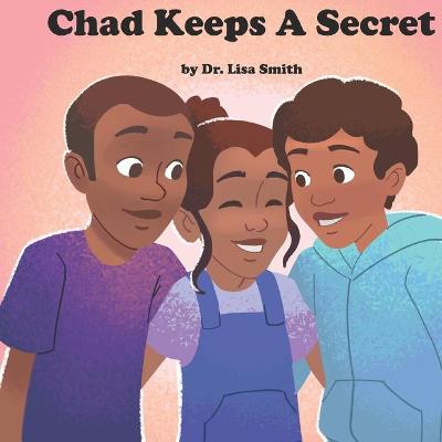 Book cover for Chad Keeps A Secret