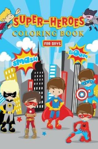 Cover of Super-Heroes Coloring Book for Boys