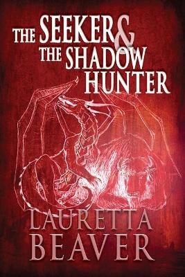 Book cover for The Seeker and the Shadow Hunter