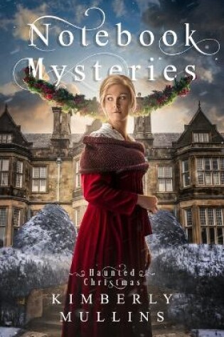 Cover of Notebook Mysteries Haunted Christmas