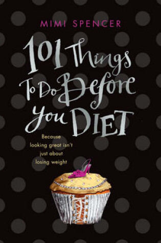 Cover of 101 Things to Do Before You Diet