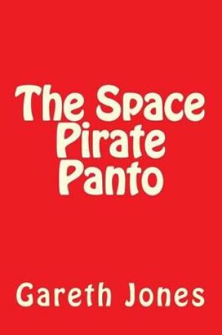 Cover of The Space Pirate Panto
