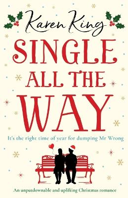 Single All the Way by Karen King
