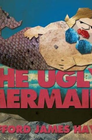 Cover of The Ugly Mermaid (Illustrated)