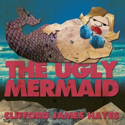 Book cover for The Ugly Mermaid (Illustrated)