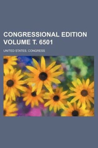 Cover of Congressional Edition Volume . 6501