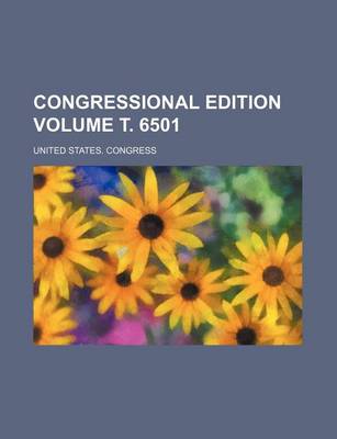 Book cover for Congressional Edition Volume . 6501