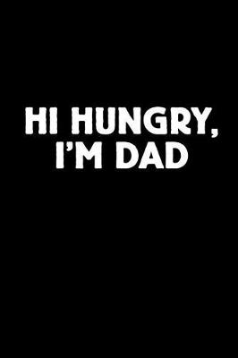 Book cover for Hi Hungry I'm Dad