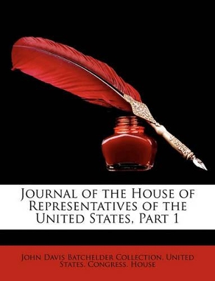 Book cover for Journal of the House of Representatives of the United States, Part 1