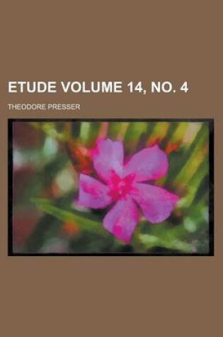 Cover of Etude Volume 14, No. 4