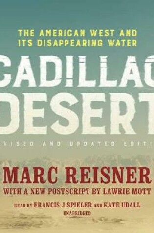 Cover of Cadillac Desert, Revised and Updated Edition