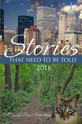 Cover of Stories That Need to Be Told 2016