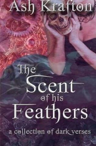 Cover of The Scent of His Feathers