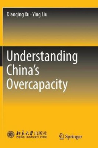 Cover of Understanding China's  Overcapacity