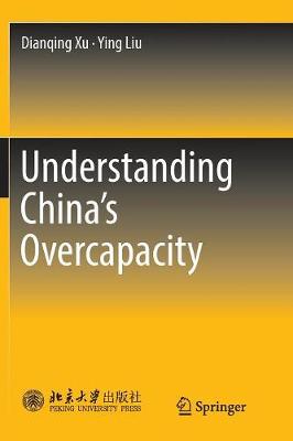 Book cover for Understanding China's  Overcapacity