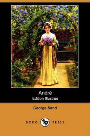 Cover of Andre (Edition Illustree) (Dodo Press)