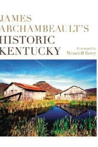 Cover of James Archambeault's Historic Kentucky