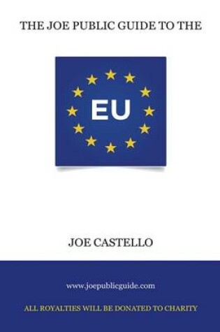 Cover of The Joe Public Guide to the European Union