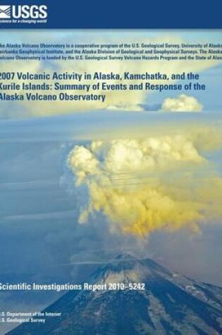 Cover of 2007 Volcanic Activity in Alaska, Kamchatka, and the Kurile Islands