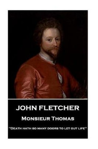 Cover of John Fletcher - Monsieur Thomas