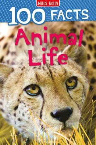 Cover of 100 Facts Animal Life