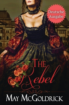 Book cover for The Rebel (DIE REBELLIN)