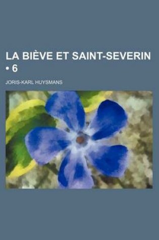 Cover of La Bieve Et Saint-Severin (6)