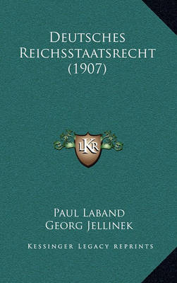 Book cover for Deutsches Reichsstaatsrecht (1907)