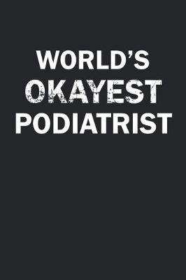 Book cover for World's Okayest Podiatrist