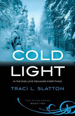 Cold Light by Traci L Slatton