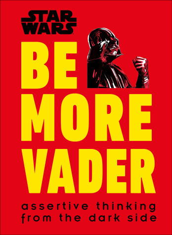 Book cover for Star Wars Be More Vader