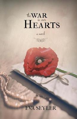 Book cover for The War in Our Hearts
