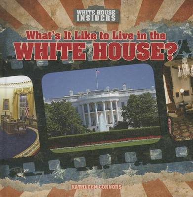 Book cover for What's It Like to Live in the White House?